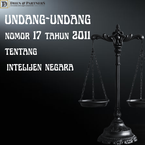 Undang-undang (UU) Nomor 17 Tahun 2011 tentang Intelijen Negara