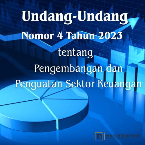 Undang-undang (UU) Nomor 4 Tahun 2023 tentang Pengembangan dan Penguatan Sektor Keuangan