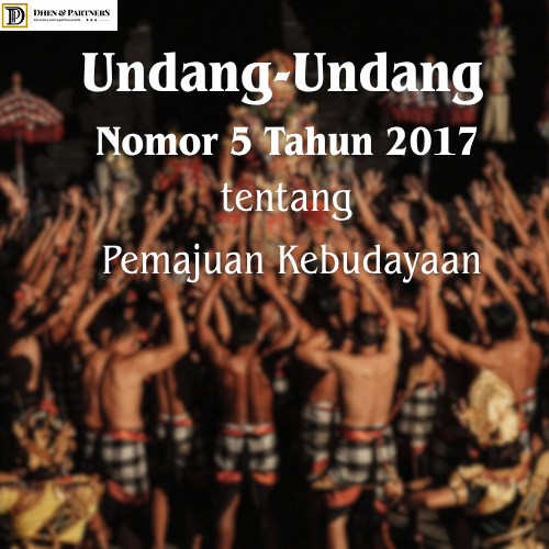 Undang-undang (UU) Nomor 5 Tahun 2017 tentang Pemajuan Kebudayaan