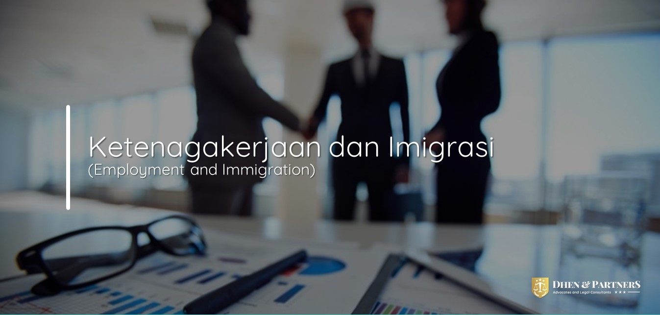 Ketenagakerjaan dan Imigrasi