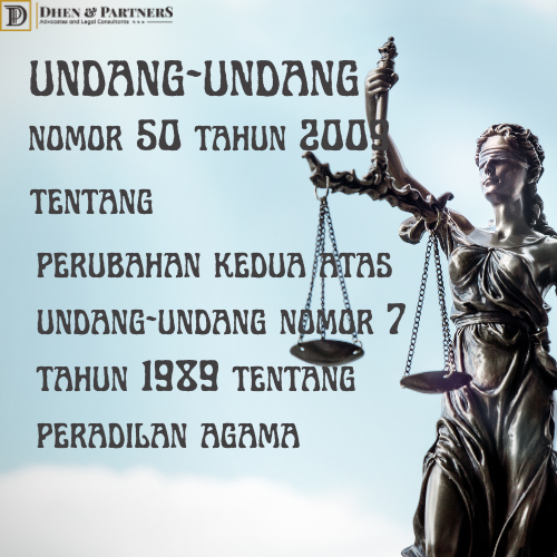 Undang-undang (UU) Nomor 50 Tahun 2009 tentang Perubahan Kedua atas Undang-Undang Nomor 7 Tahun 1989 tentang Peradilan Agama